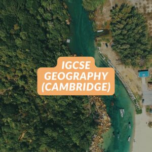 IGCSE Geography (Cambridge) Friday 10am (age guide 14 - 16)