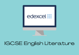 IGCSE English Literature (Edexcel) Wednesday 9 am (age guide 14- 16)