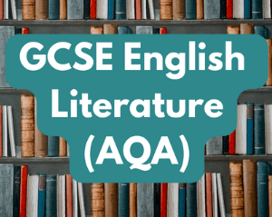 GCSE English Literature (AQA) Thursday 9am (age guide 14 - 16)