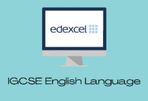 IGCSE English Language (Edexcel) Wednesday 11am (age guide 14 – 16)