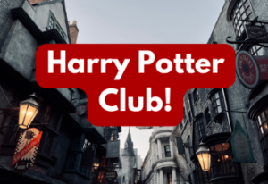 Harry Potter Club Tuesday 9am (age guide 8 – 14)