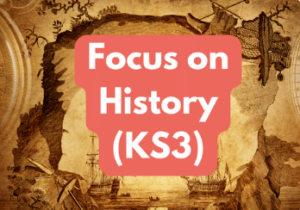 Focus on History Thursday 1pm (age guide 11 – 14) 