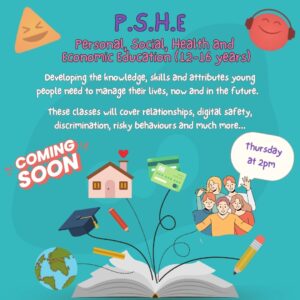 Personal, Social, Health and Economic Education (12 – 16 years) – Thursday at 2pm
